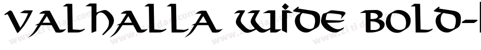 Valhalla Wide Bold字体转换